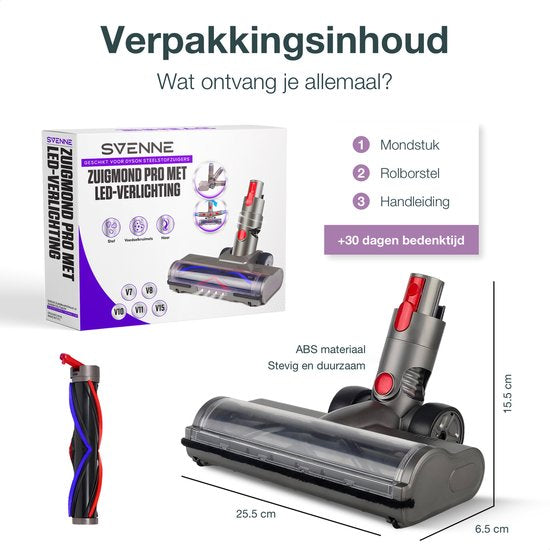 SVENNE® Zuigmond Pro met LED Verlichting geschikt voor Dyson V15 / V11 / V10 / V8 / V7 -